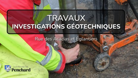 TRAVAUX - Investigations géotechniques rue des Acacias et rue des Eglantiers